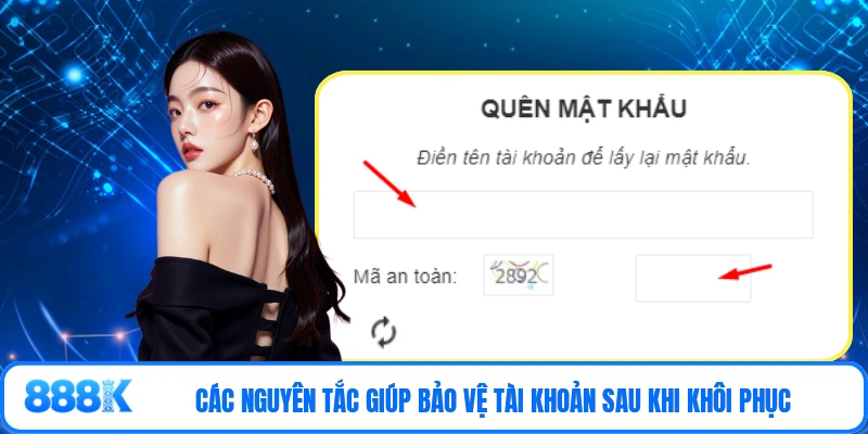 Các nguyên tắc giúp bảo vệ tài khoản sau khi khôi phục