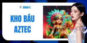 Kho Báu Aztec - 5 Tính Năng Đáng Chú Ý Khi Săn Hũ 2026