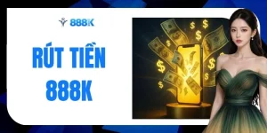 Rút Tiền 888K - Nhận Thưởng 500 Triệu Chỉ Trong 120 Giây