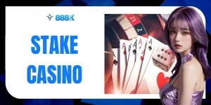 Stake Casino - Khám Phá 4 Bàn Cược Theo Từng Cấp Độ